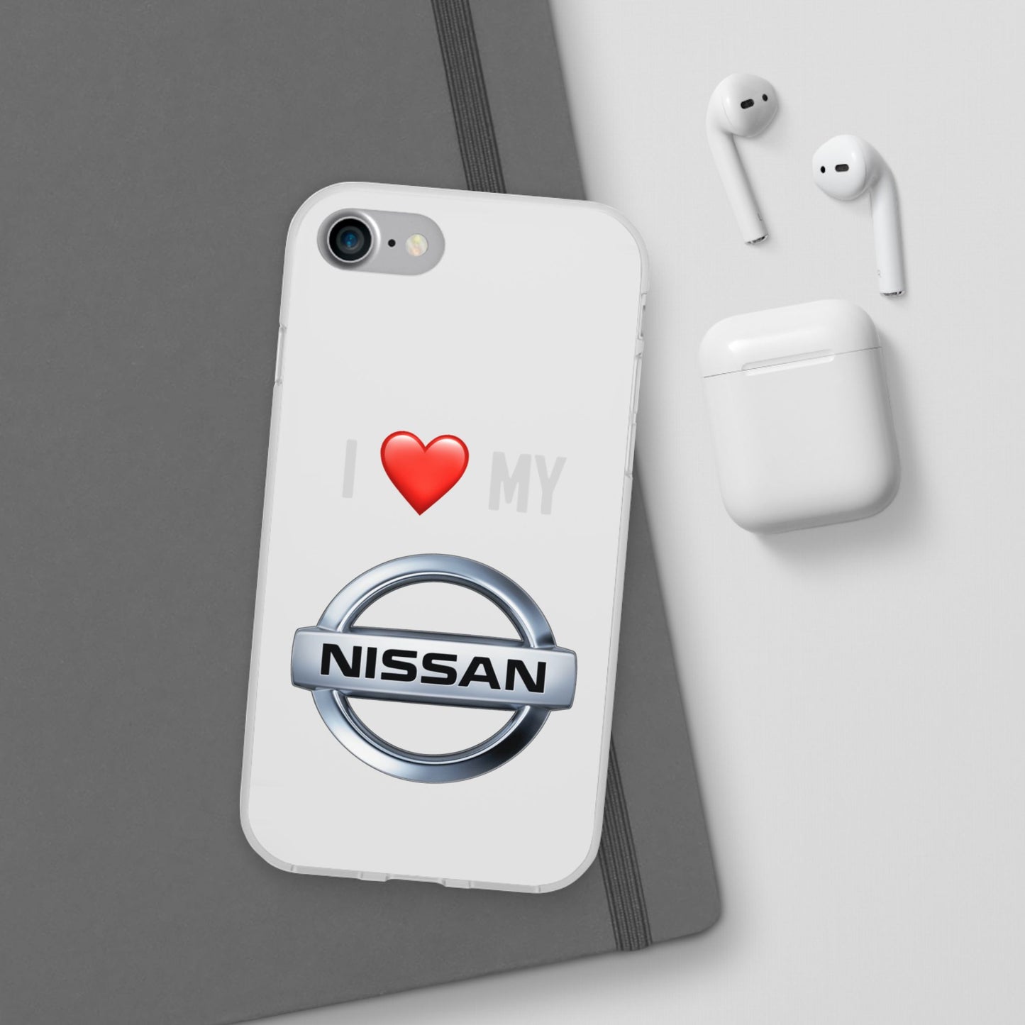 Nissan Phone Case - Flexible And Frosted TPU Plastic I Love My Nissan Phone Case