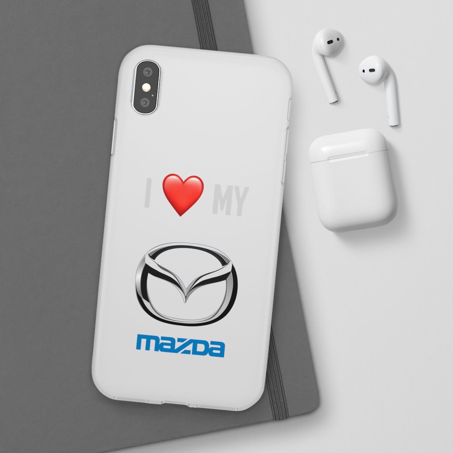 Mazda Phone Case - Flexible And Frosted TPU Plastic I Love My Mazda Phone Case
