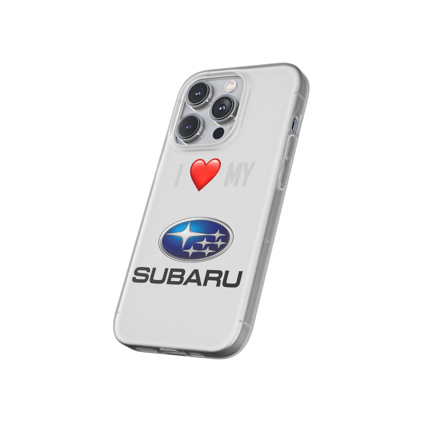 Subaru Phone Case - Flexible And Frosted TPU Plastic I Love My Subaru Phone Case