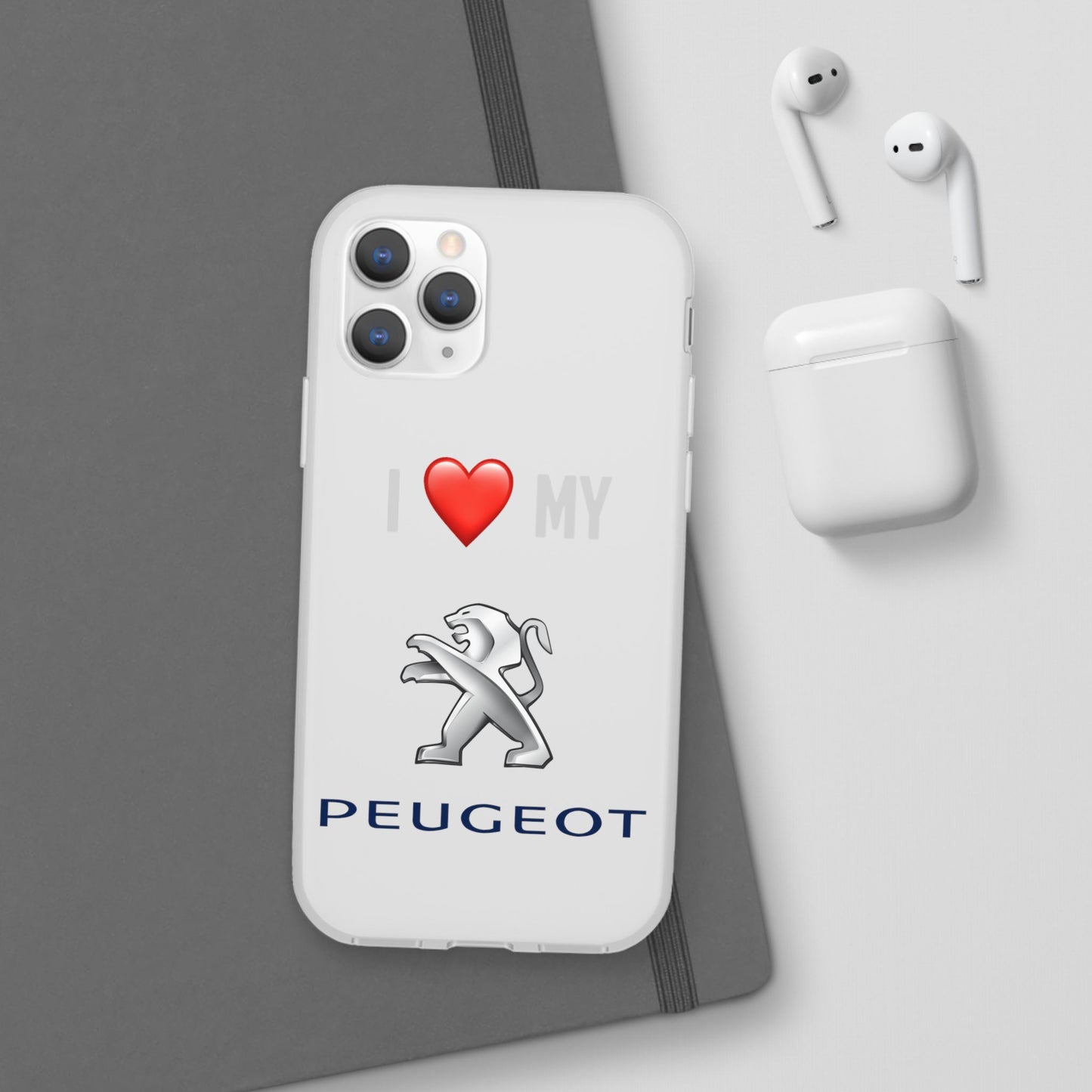 Peugeot Phone Case - Flexible And Frosted TPU Plastic I Love My Peugeot Phone Case