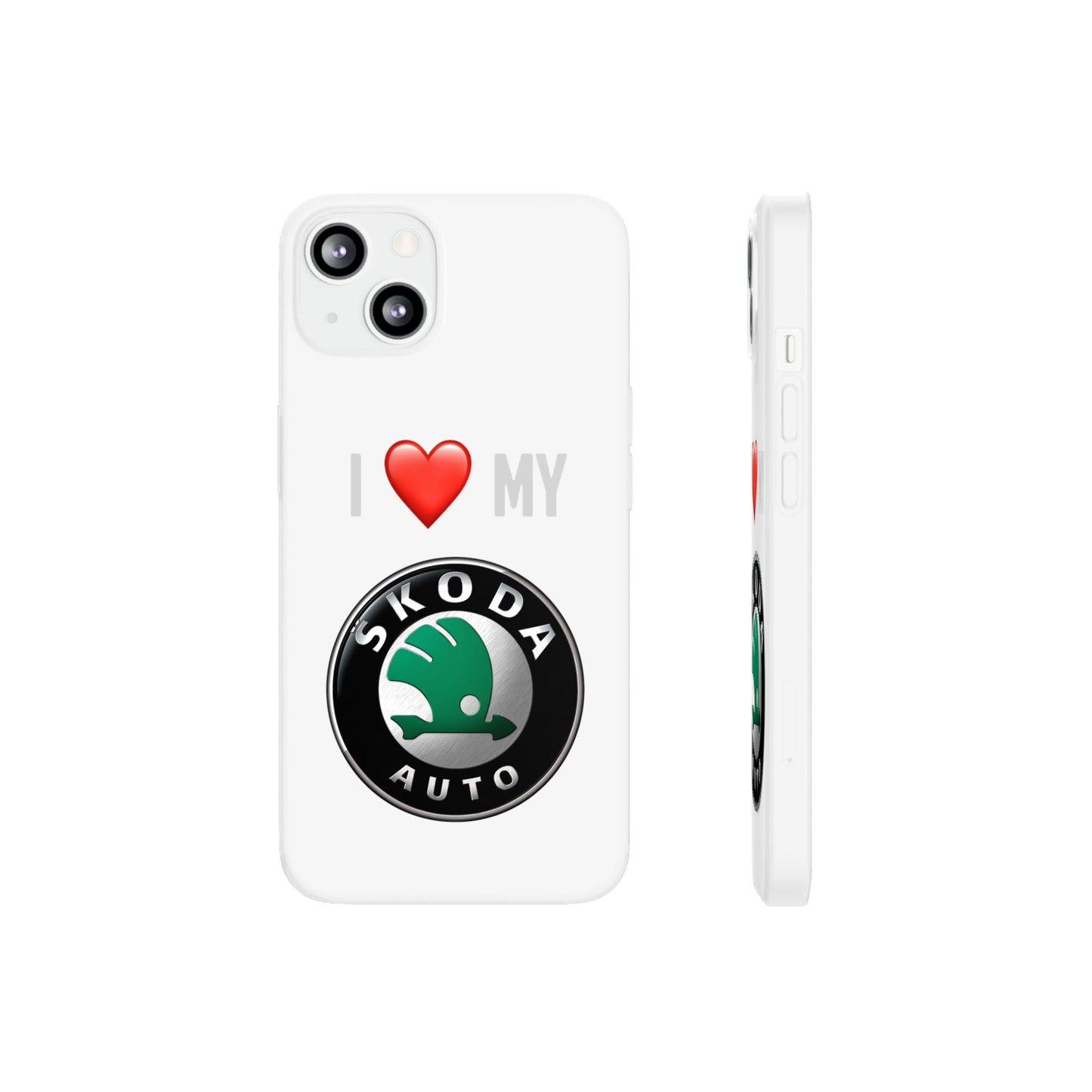 Skoda Phone Case - Flexible And Frosted TPU Plastic I Love My Skoda Phone Case