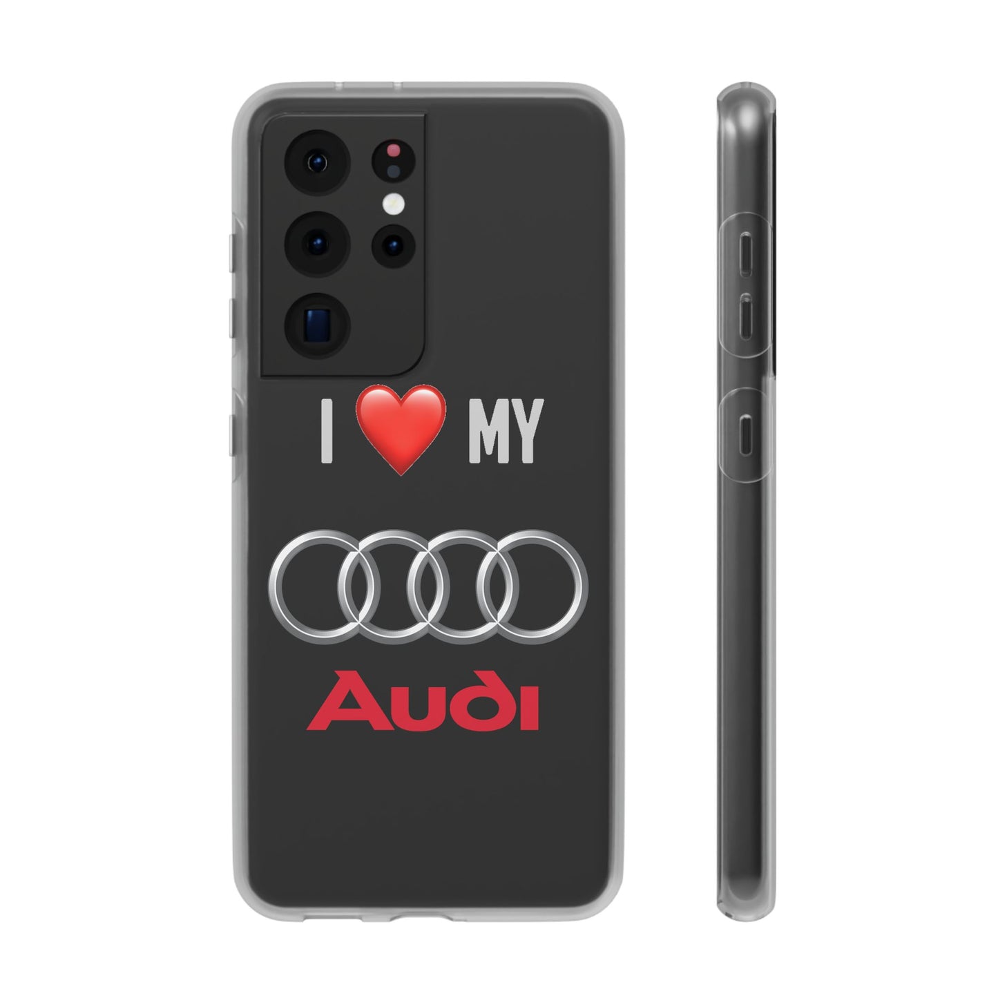 Audi Phone Case - Flexible And Frosted TPU Plastic I Love My Audi Phone Case