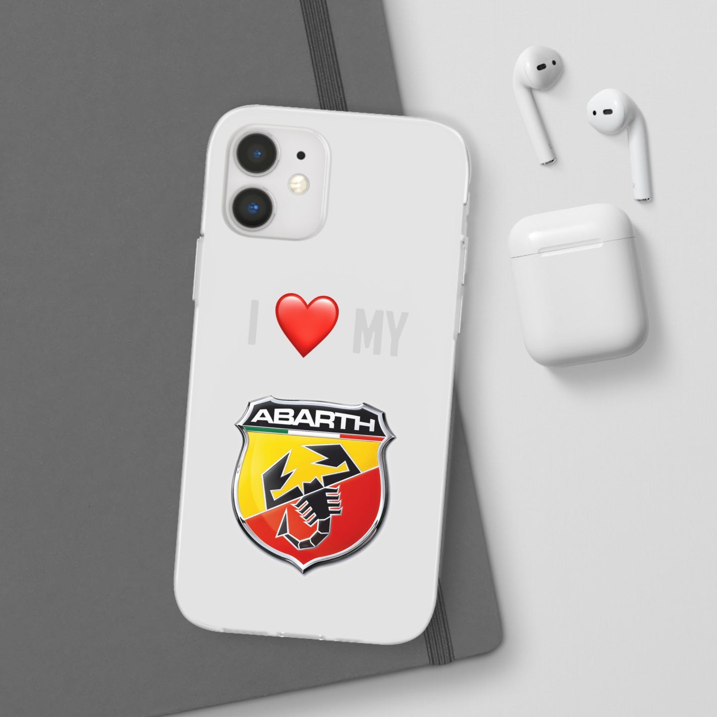 Abarth Phone Case - Flexible And Frosted TPU Plastic I Love My Abarth Phone Case