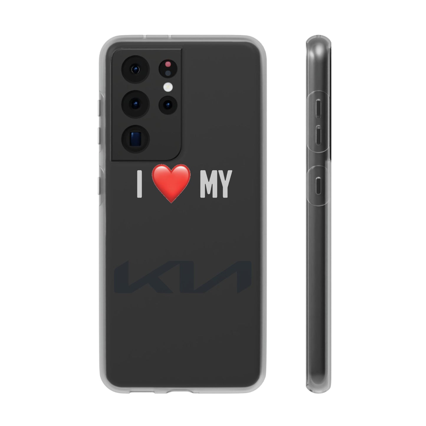 Kia Phone Case - Flexible And Frosted TPU Plastic I Love My Kia Phone Case