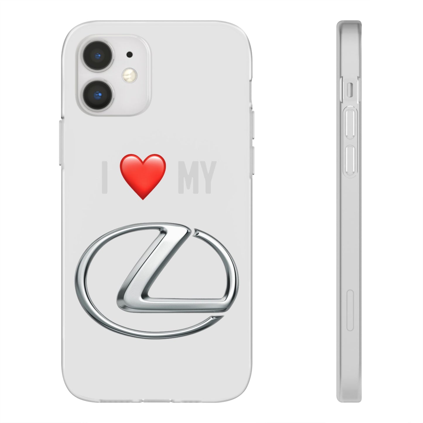 Lexus Phone Case - Flexible And Frosted TPU Plastic I Love My Lexus Phone Case