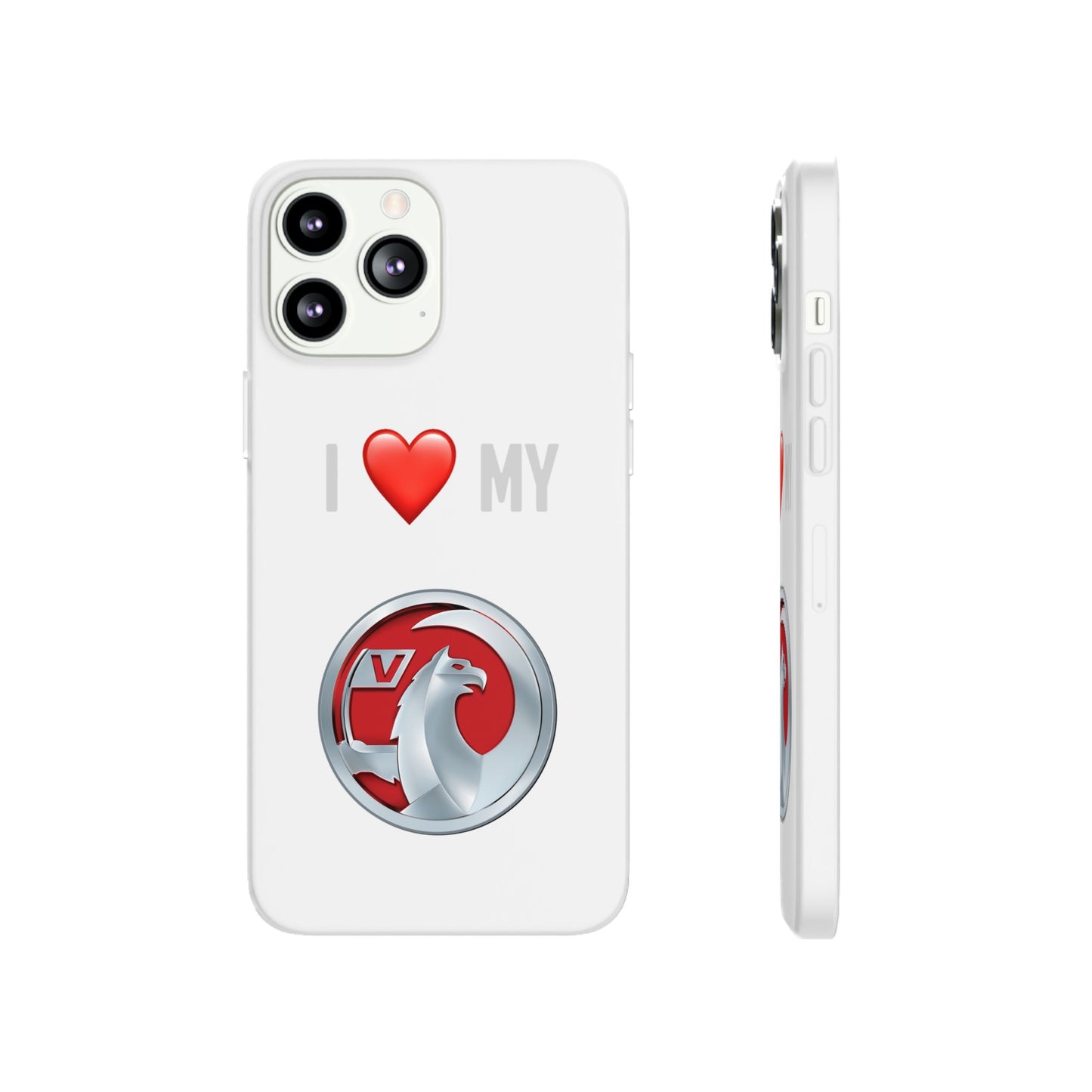 Vauxhall Phone Case - Flexible And Frosted TPU Plastic I Love My Vauxhall Phone Case