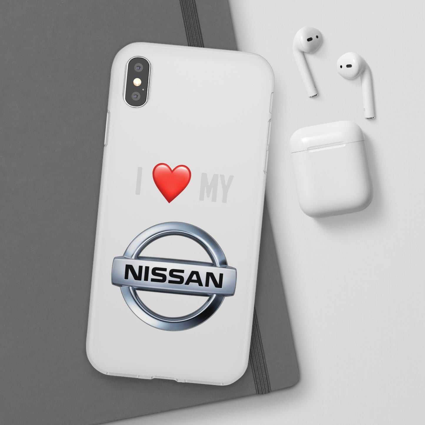 Nissan Phone Case - Flexible And Frosted TPU Plastic I Love My Nissan Phone Case