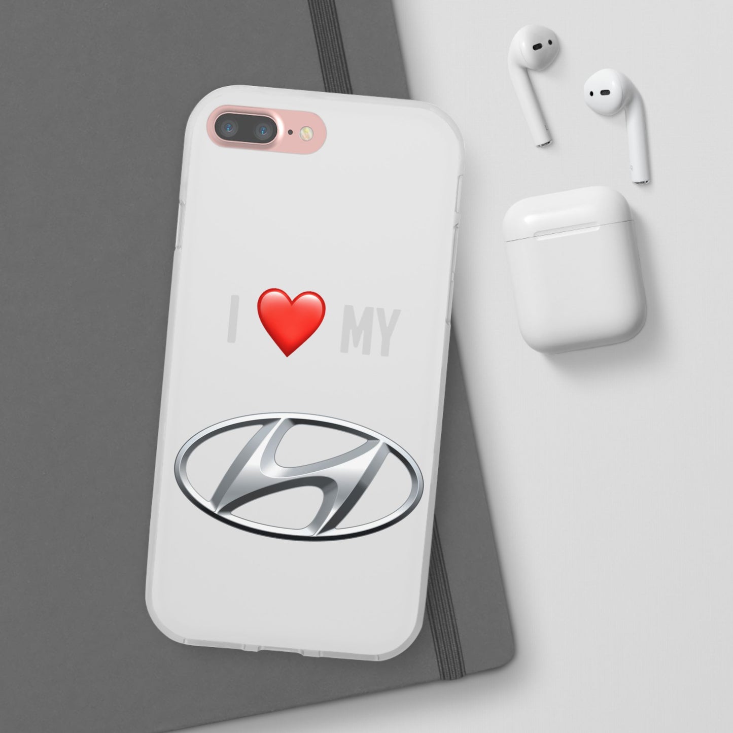 Hyundai Phone Case - Flexible And Frosted TPU Plastic I Love My Hyundai Phone Case
