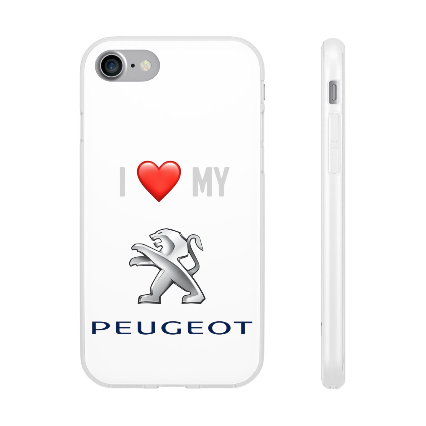 Peugeot Phone Case - Flexible And Frosted TPU Plastic I Love My Peugeot Phone Case