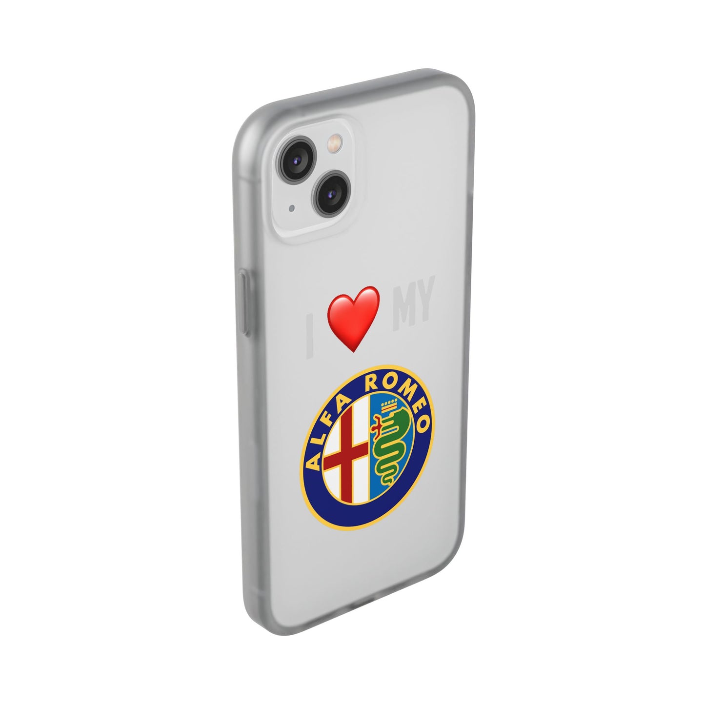 Alfa Romeo Phone Case - Flexible And Frosted TPU Plastic I Love My Alfa Romeo Phone Case