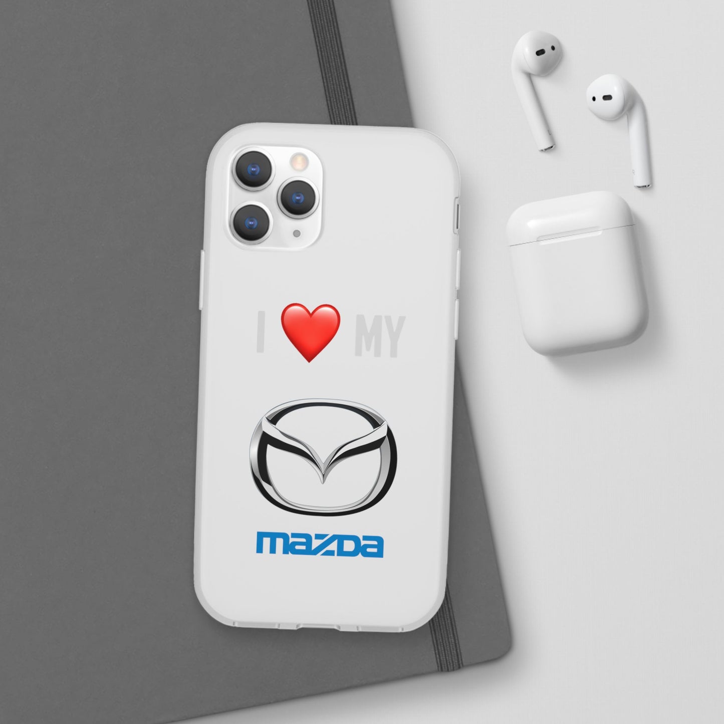 Mazda Phone Case - Flexible And Frosted TPU Plastic I Love My Mazda Phone Case