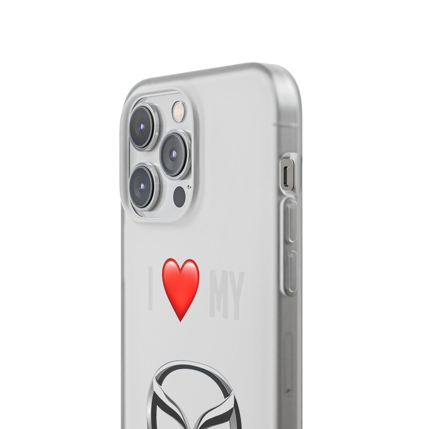 Mazda Phone Case - Flexible And Frosted TPU Plastic I Love My Mazda Phone Case