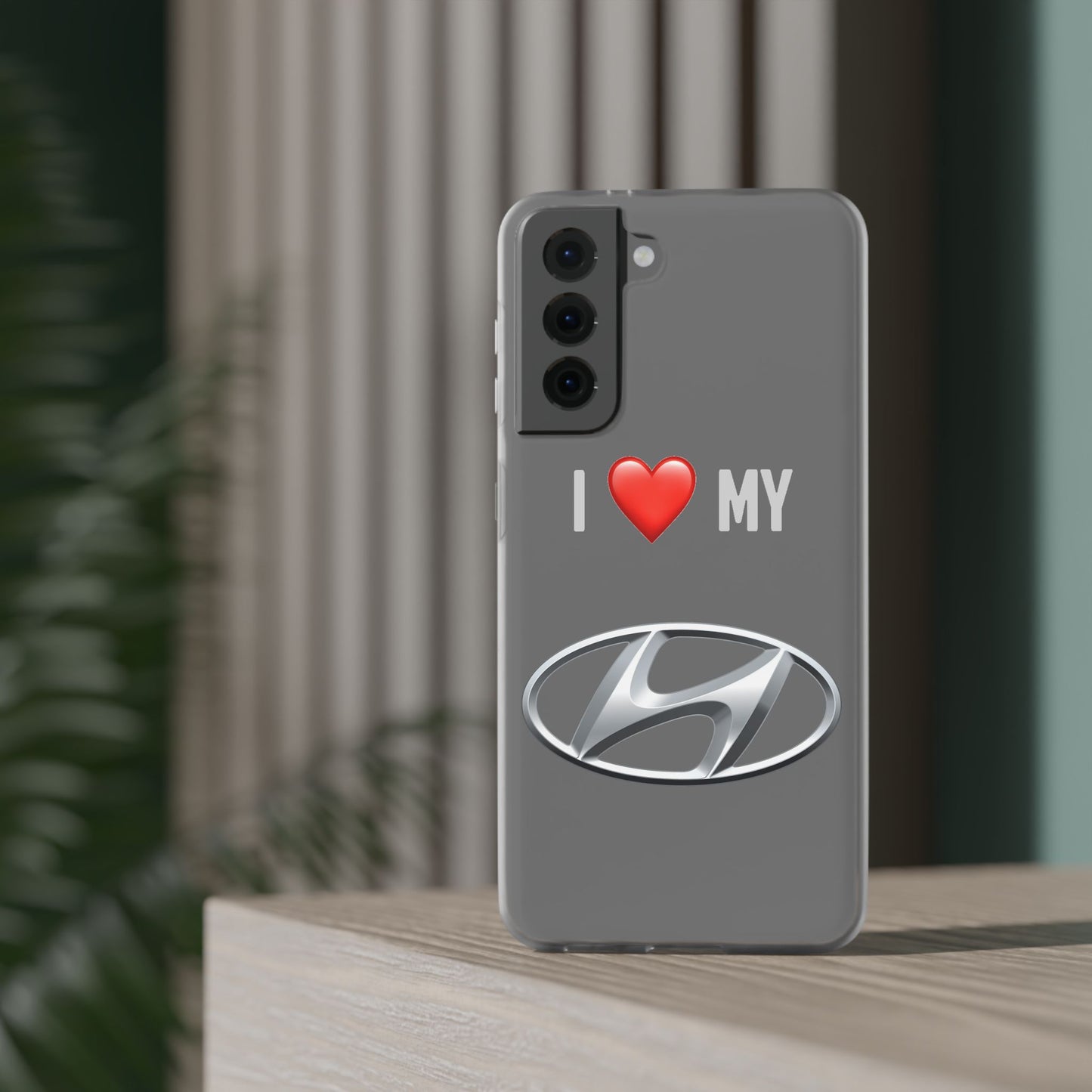 Hyundai Phone Case - Flexible And Frosted TPU Plastic I Love My Hyundai Phone Case