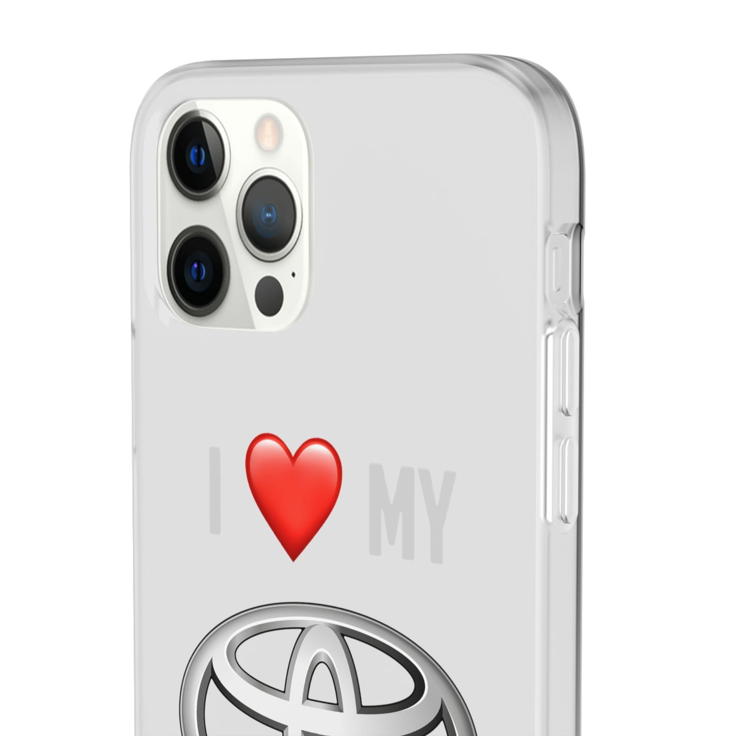 Toyota Phone Case - Flexible And Frosted TPU Plastic I Love My Toyota Phone Case