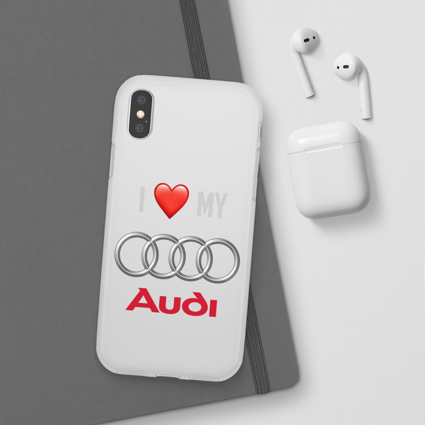 Audi Phone Case - Flexible And Frosted TPU Plastic I Love My Audi Phone Case
