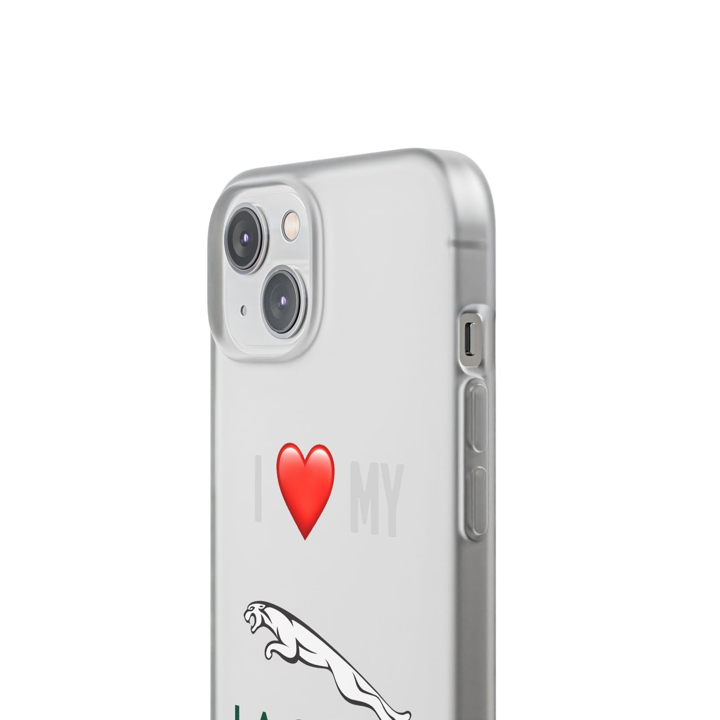 Jaguar Phone Case - Flexible And Frosted TPU Plastic I Love My Jaguar Phone Case