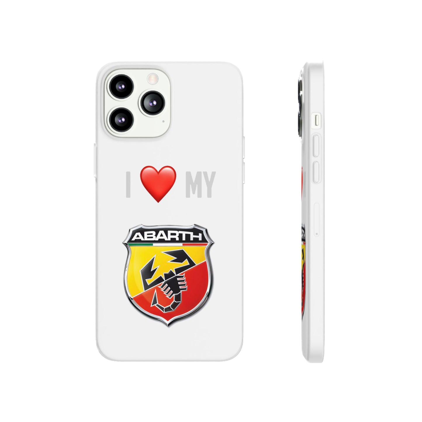 Abarth Phone Case - Flexible And Frosted TPU Plastic I Love My Abarth Phone Case