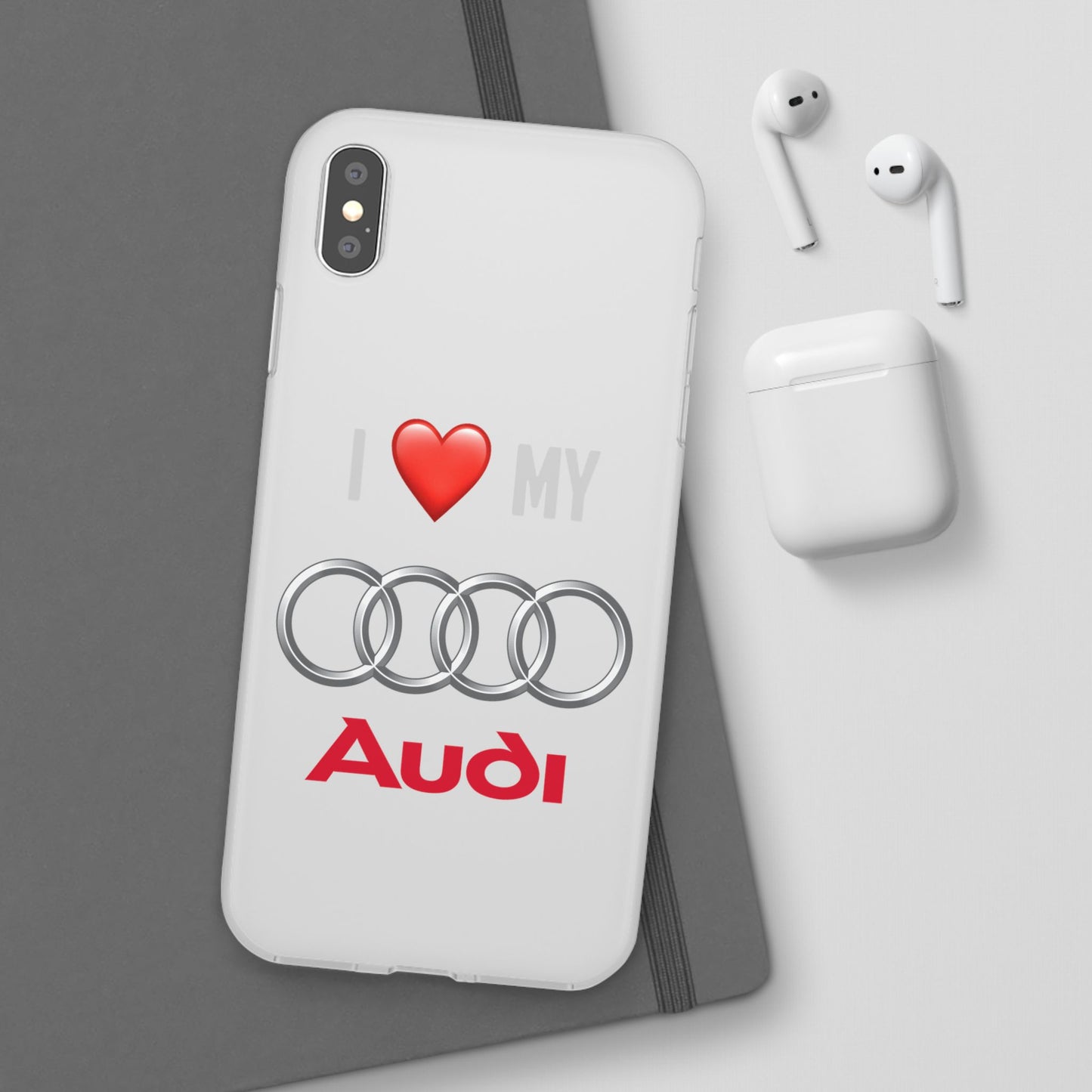 Audi Phone Case - Flexible And Frosted TPU Plastic I Love My Audi Phone Case