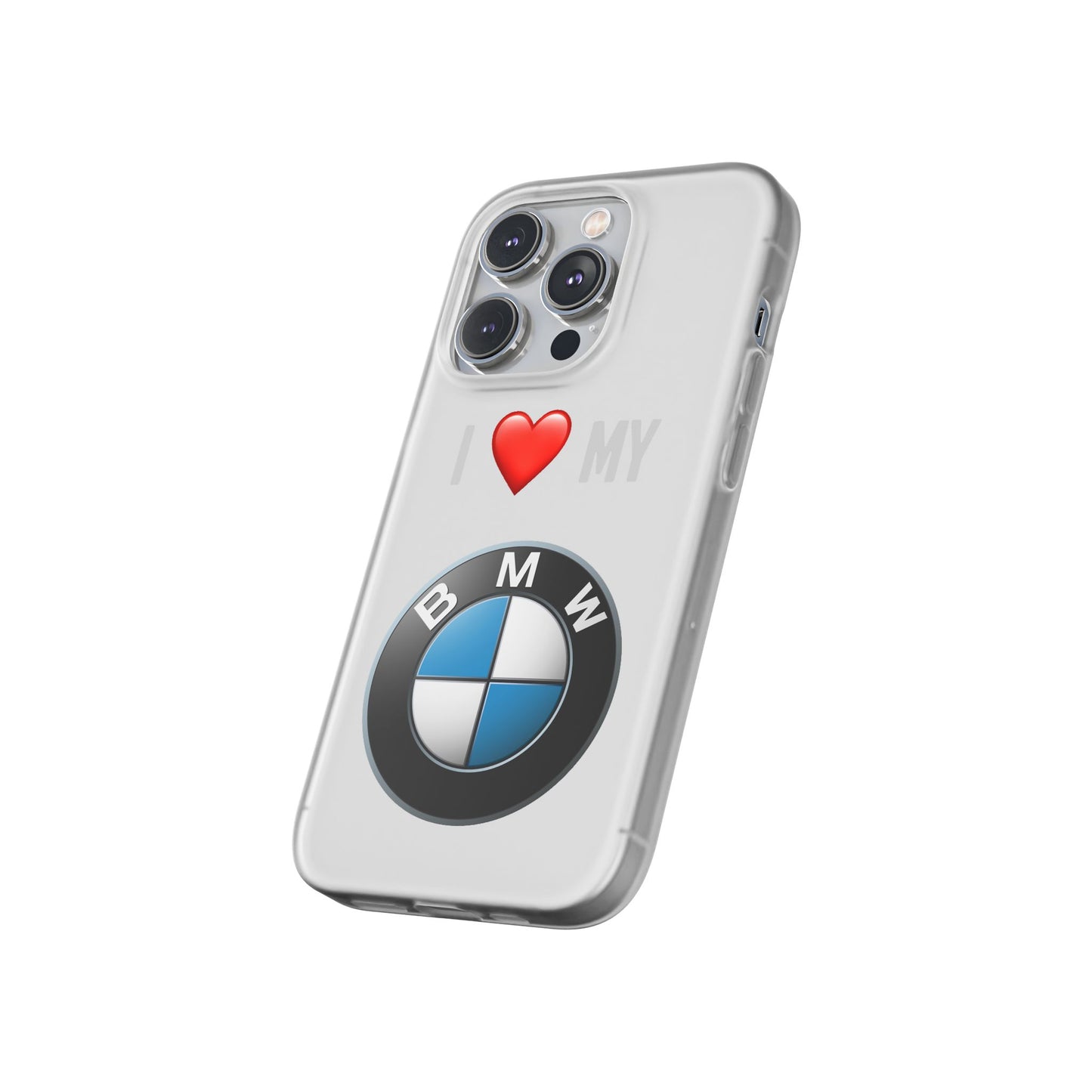 BMW Phone Case - Flexible And Frosted TPU Plastic I Love My BMW Phone Case