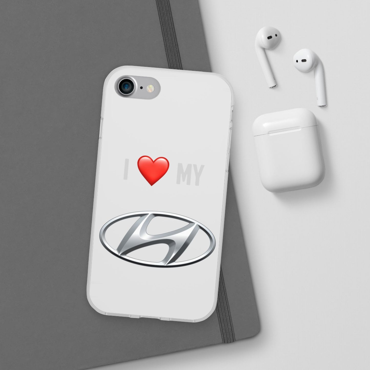 Hyundai Phone Case - Flexible And Frosted TPU Plastic I Love My Hyundai Phone Case
