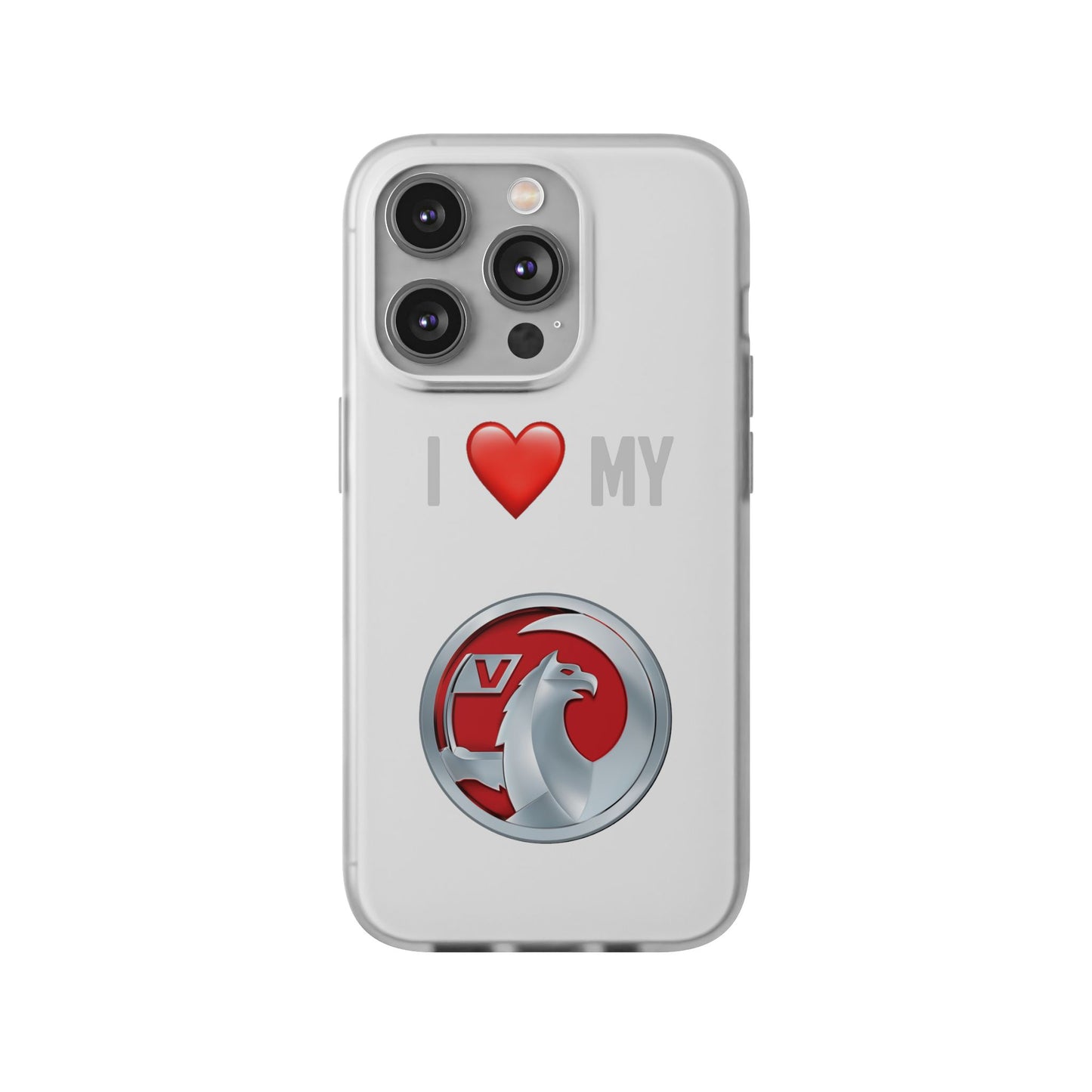 Vauxhall Phone Case - Flexible And Frosted TPU Plastic I Love My Vauxhall Phone Case
