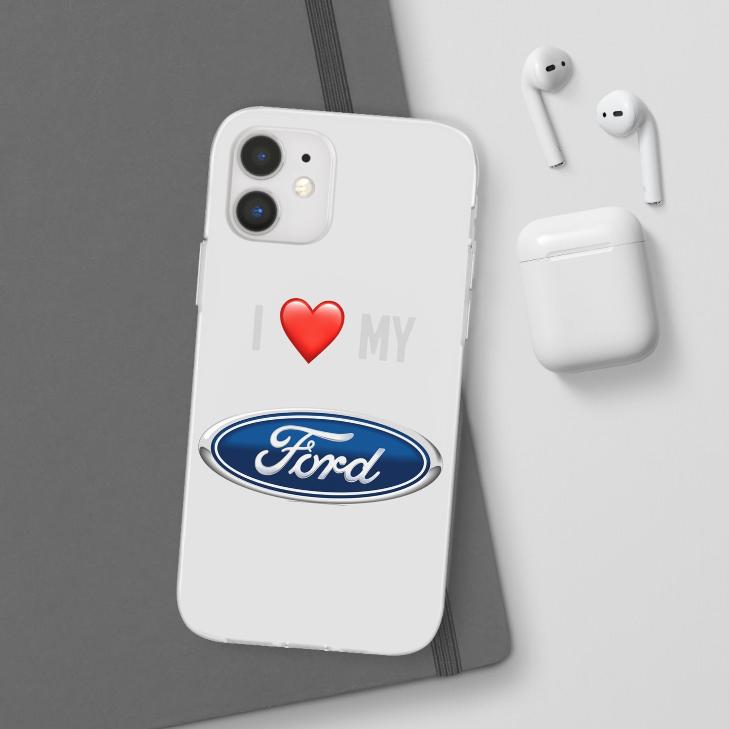 Ford Phone Case - Flexible And Frosted TPU Plastic I Love My Ford Phone Case