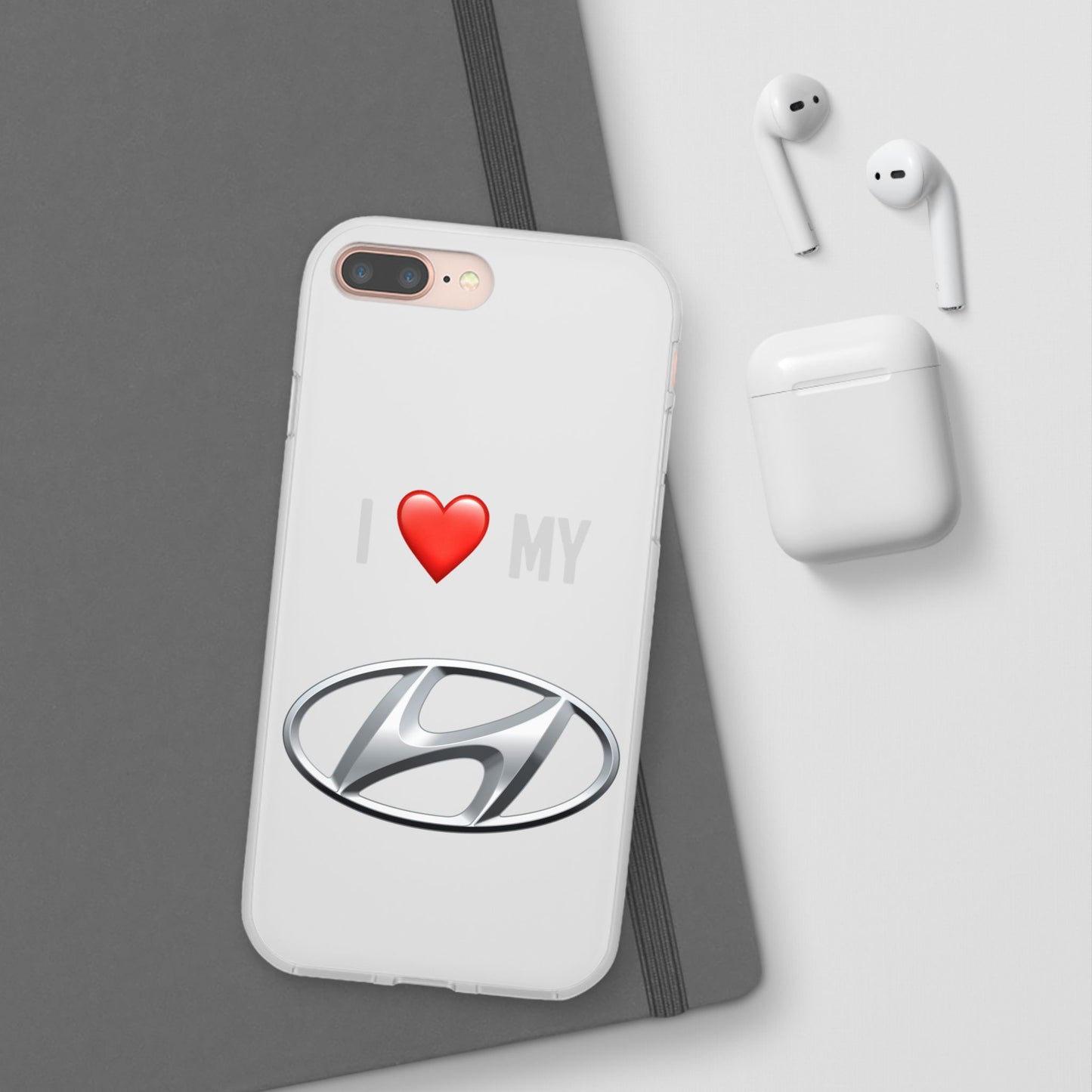 Hyundai Phone Case - Flexible And Frosted TPU Plastic I Love My Hyundai Phone Case