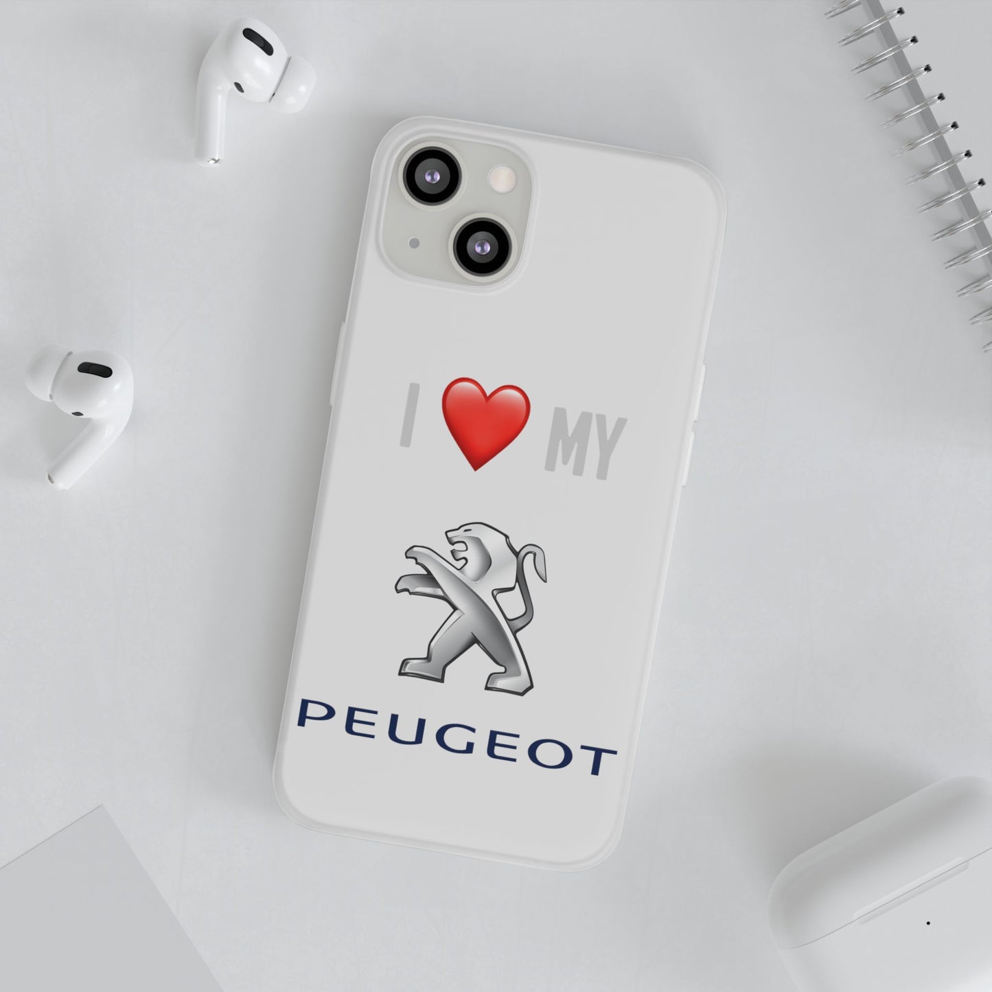 Peugeot Phone Case - Flexible And Frosted TPU Plastic I Love My Peugeot Phone Case