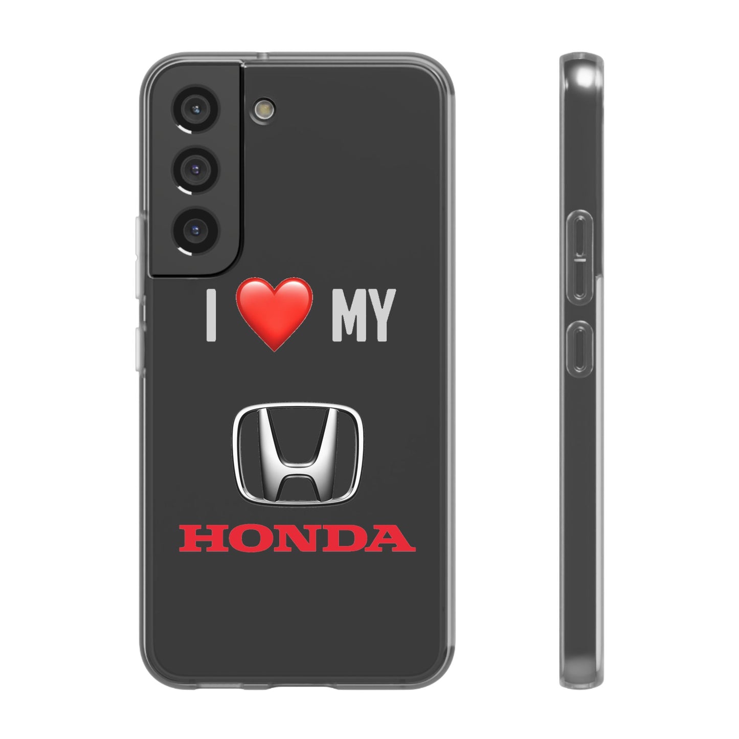 Honda Phone Case - Flexible And Frosted TPU Plastic I Love My Honda Phone Case