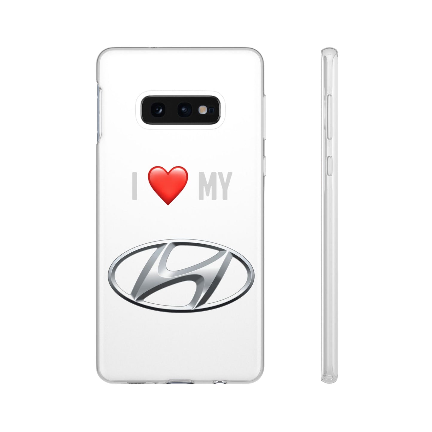 Hyundai Phone Case - Flexible And Frosted TPU Plastic I Love My Hyundai Phone Case