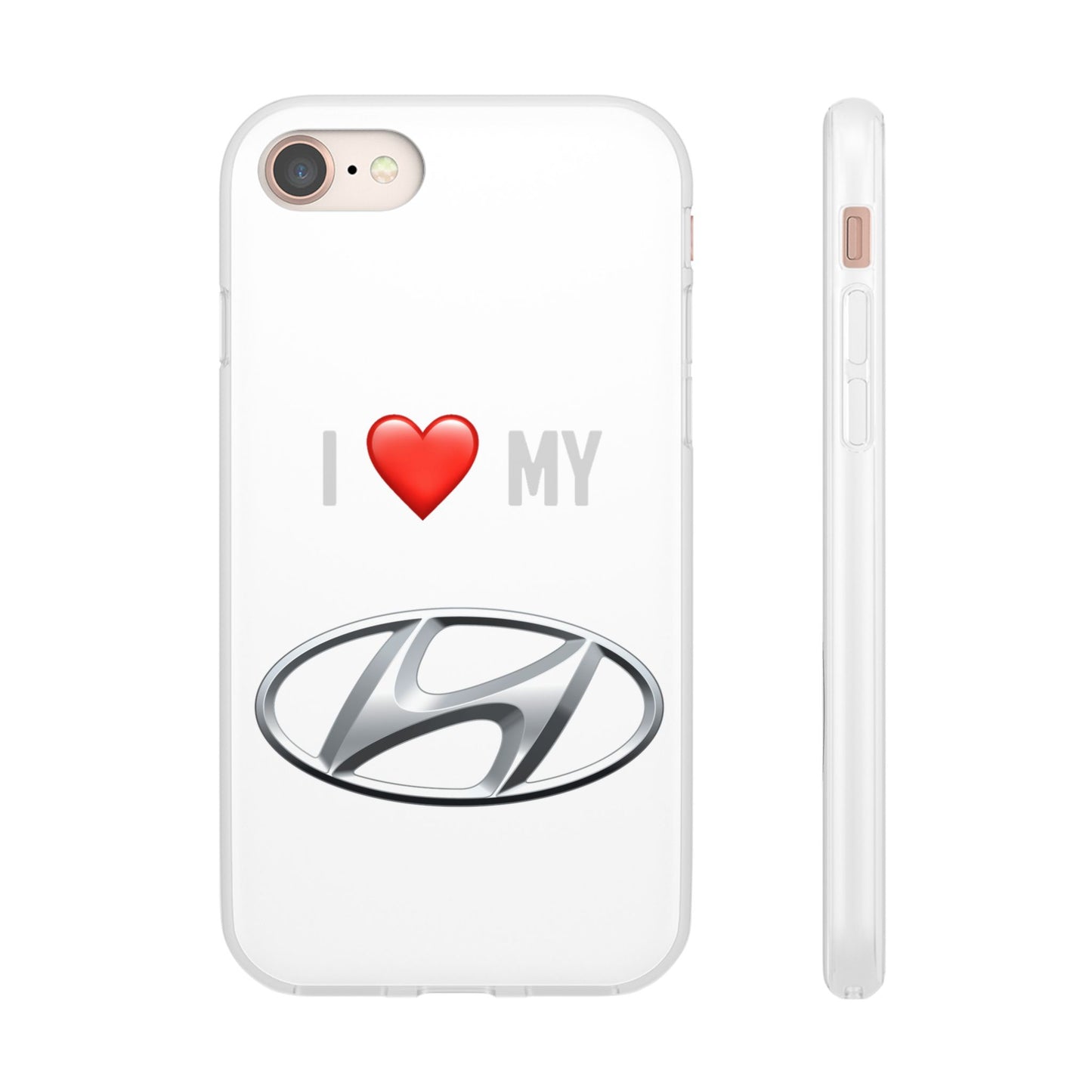 Hyundai Phone Case - Flexible And Frosted TPU Plastic I Love My Hyundai Phone Case