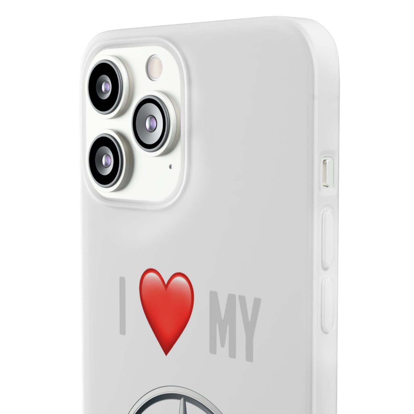 Mercedes Phone Case - Flexible And Frosted TPU Plastic I Love My Mercedes Phone Case