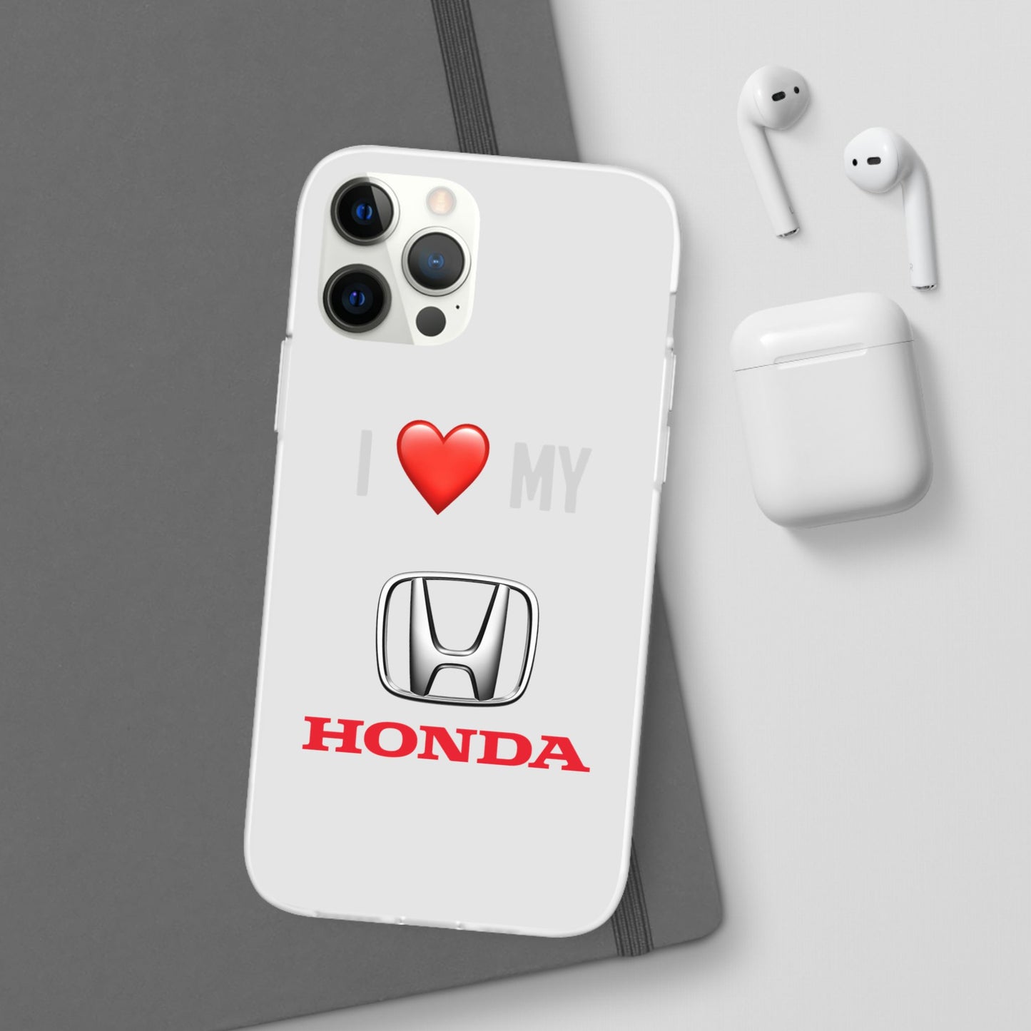 Honda Phone Case - Flexible And Frosted TPU Plastic I Love My Honda Phone Case