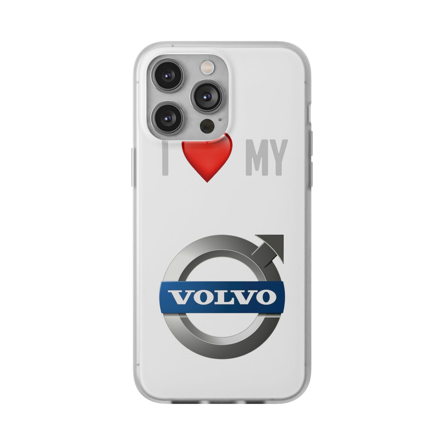 I  Love My Volvo Phone Case – Slim Flexible Protective Cover