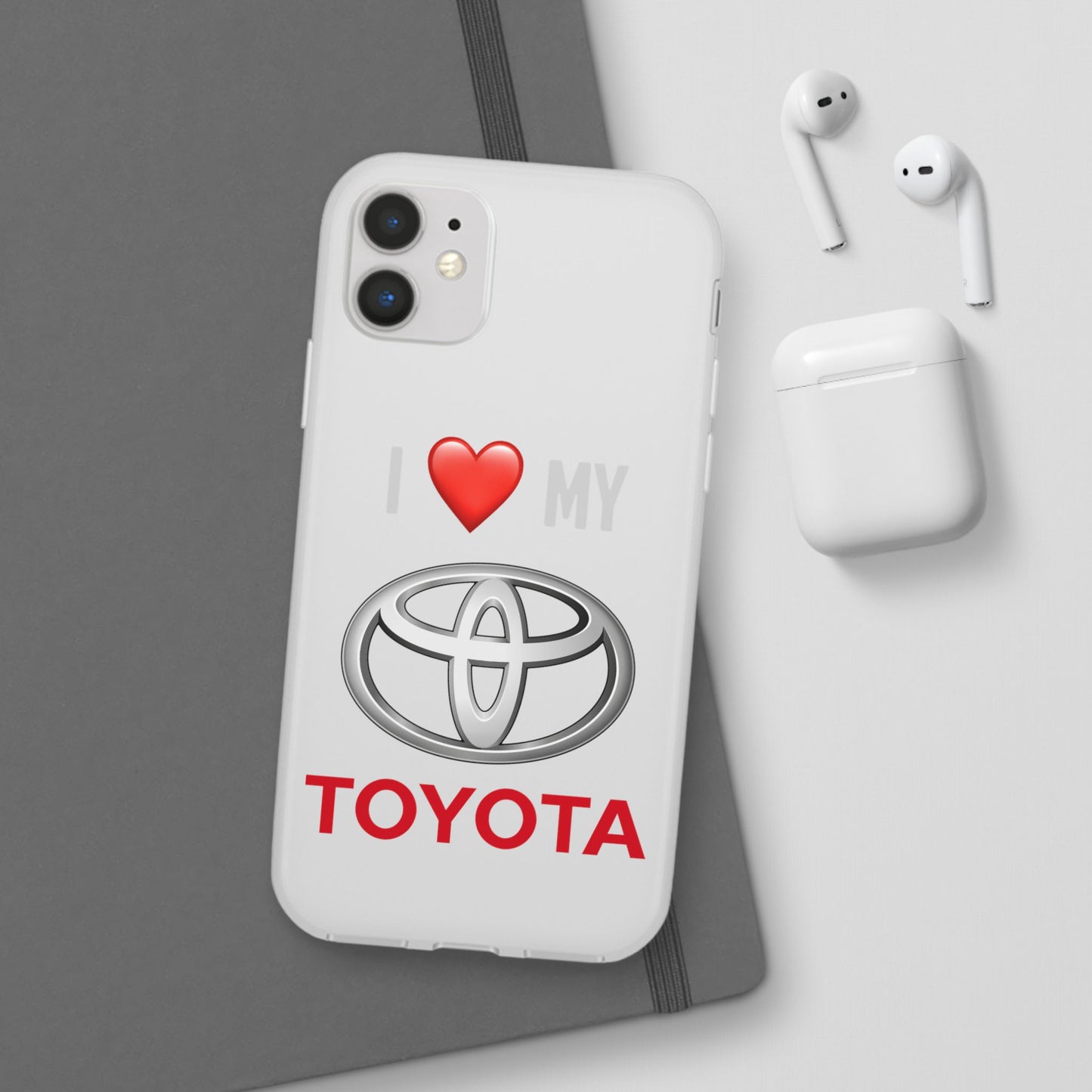 Toyota Phone Case - Flexible And Frosted TPU Plastic I Love My Toyota Phone Case