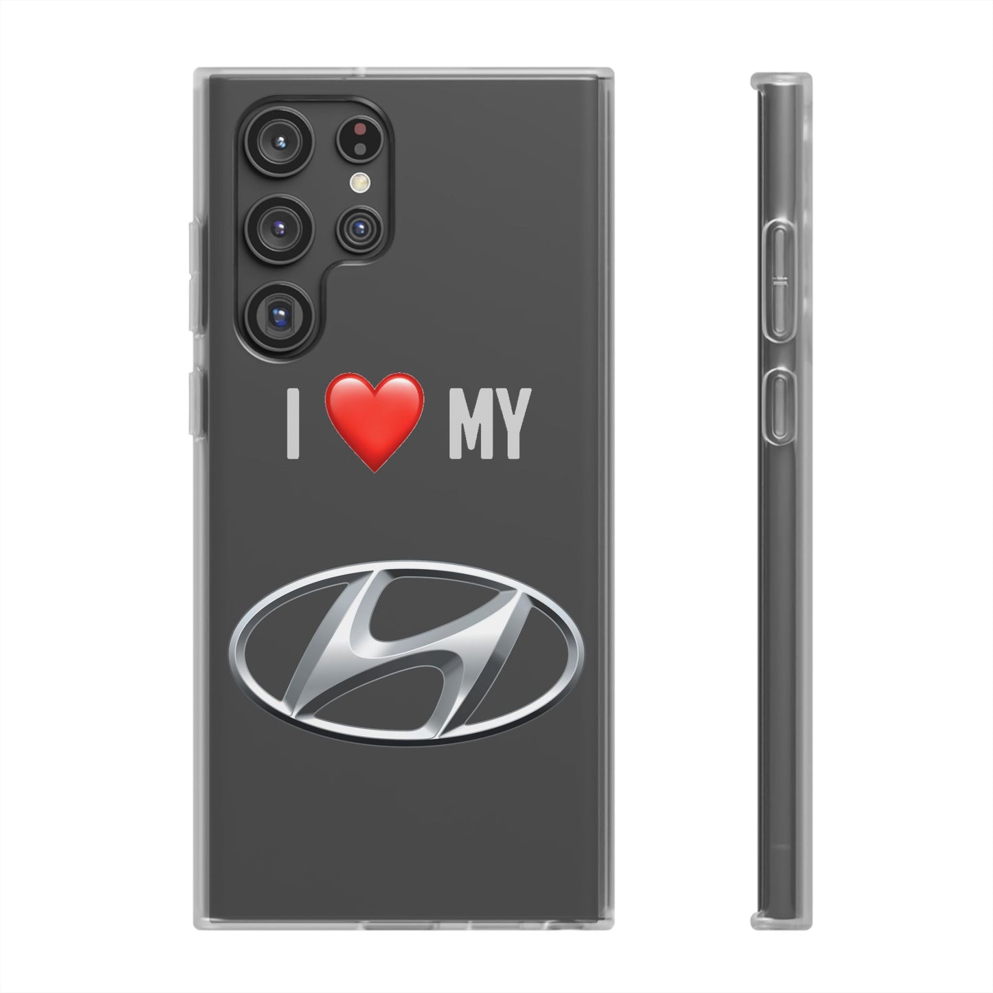 Hyundai Phone Case - Flexible And Frosted TPU Plastic I Love My Hyundai Phone Case