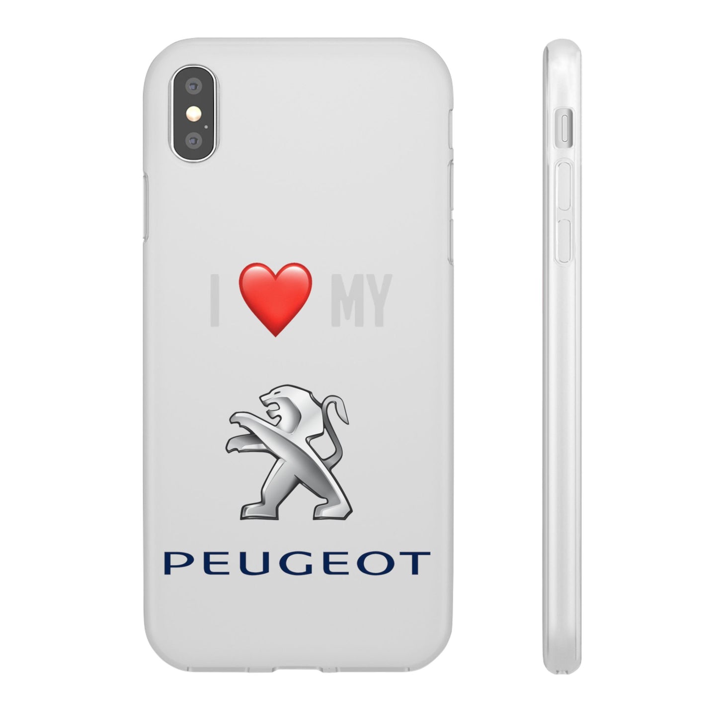 Peugeot Phone Case - Flexible And Frosted TPU Plastic I Love My Peugeot Phone Case