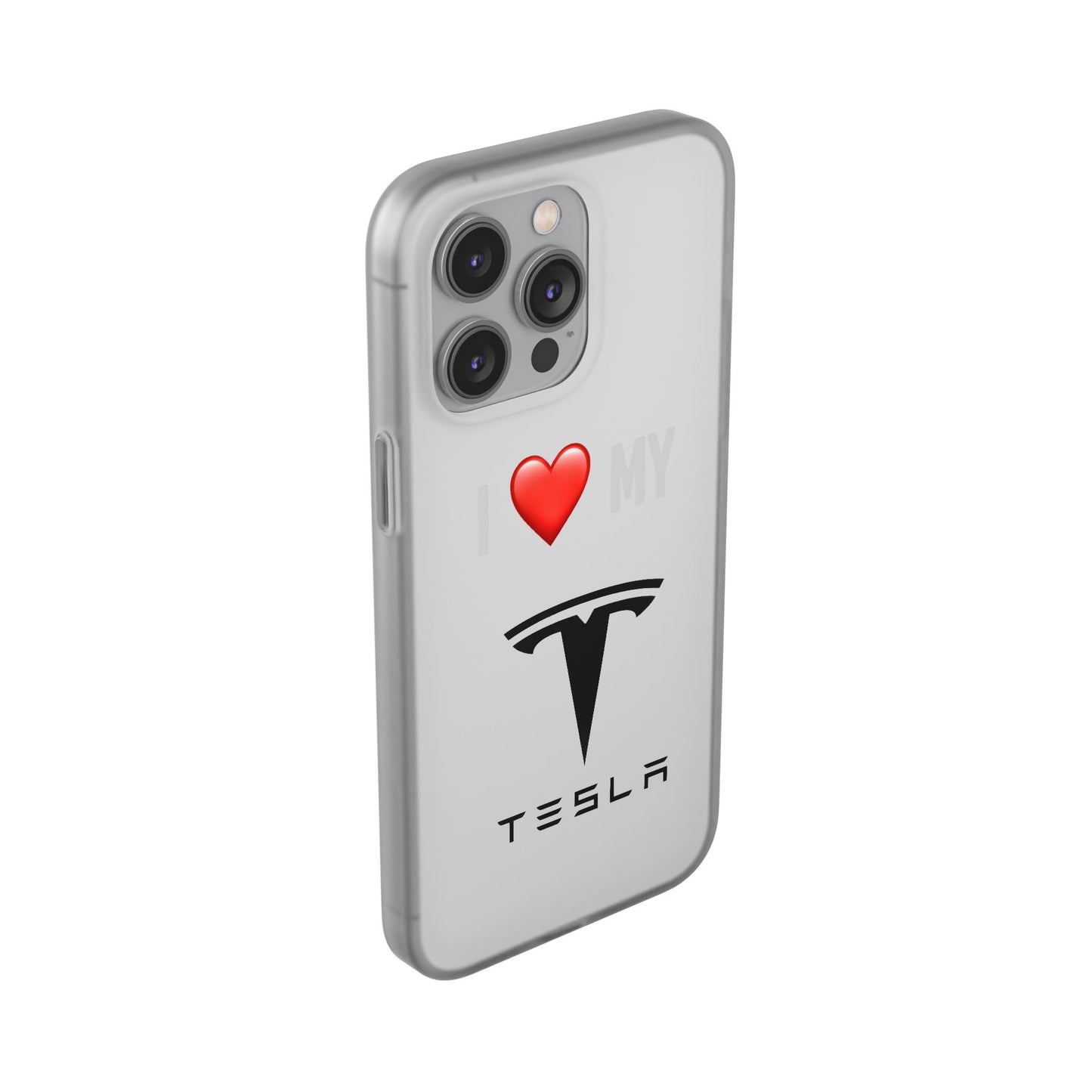 Tesla Phone Case - Flexible And Frosted TPU Plastic I Love My Tesla Phone Case