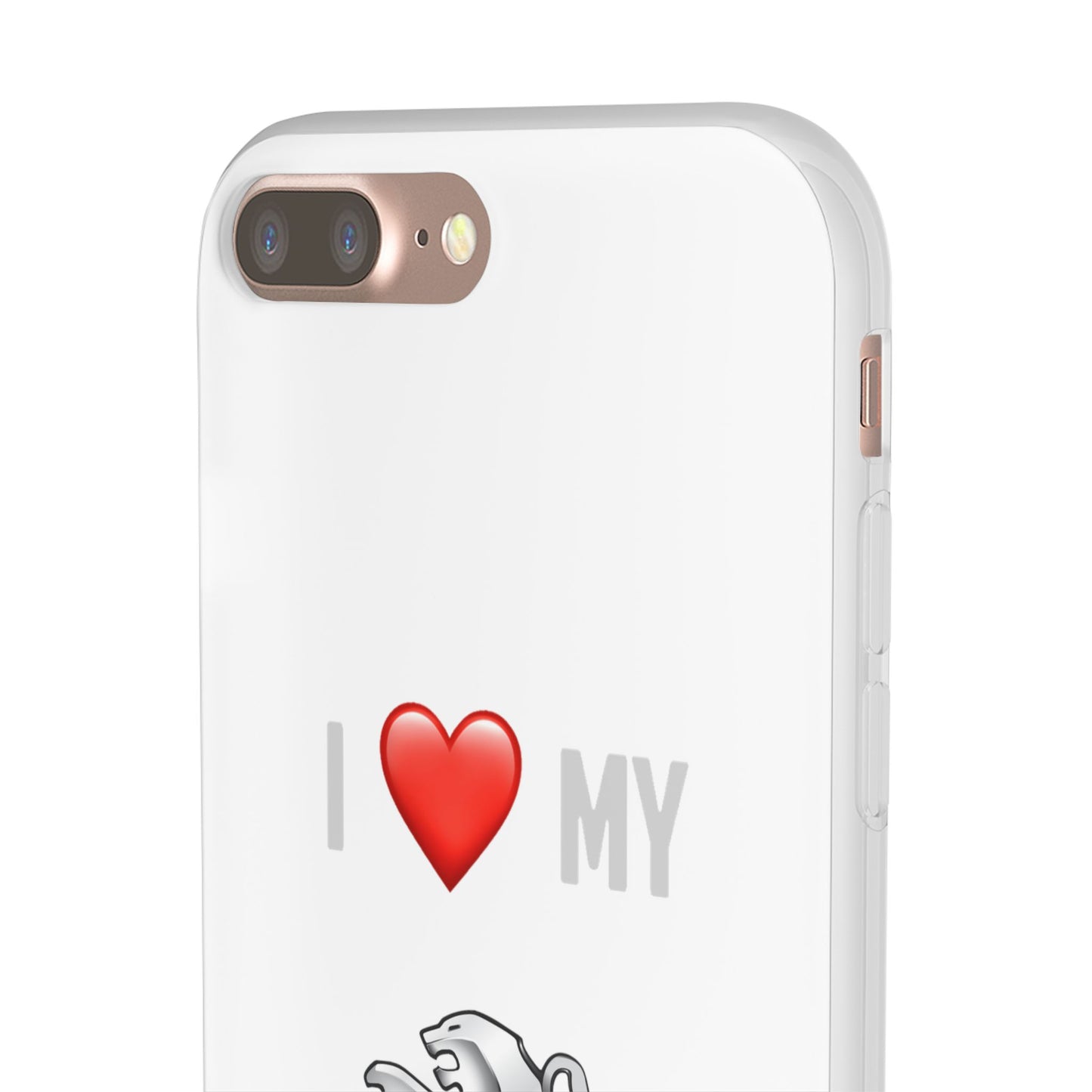 Peugeot Phone Case - Flexible And Frosted TPU Plastic I Love My Peugeot Phone Case