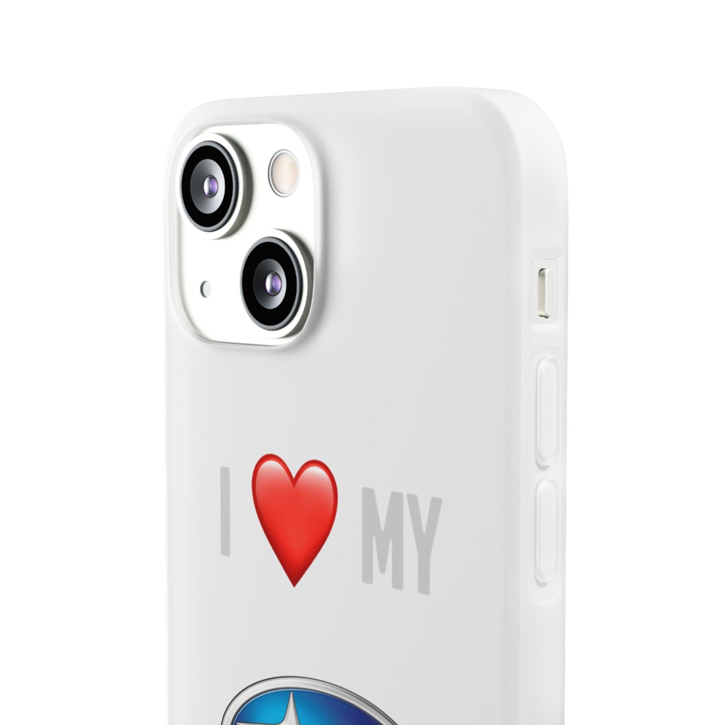 Subaru Phone Case - Flexible And Frosted TPU Plastic I Love My Subaru Phone Case
