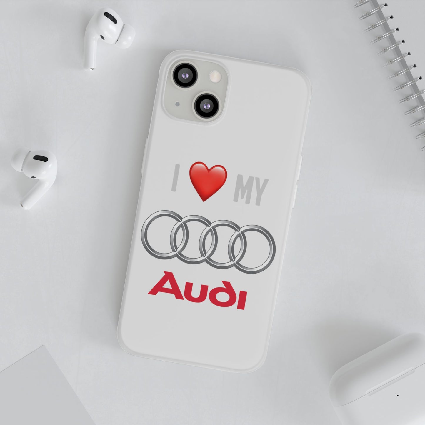 Audi Phone Case - Flexible And Frosted TPU Plastic I Love My Audi Phone Case
