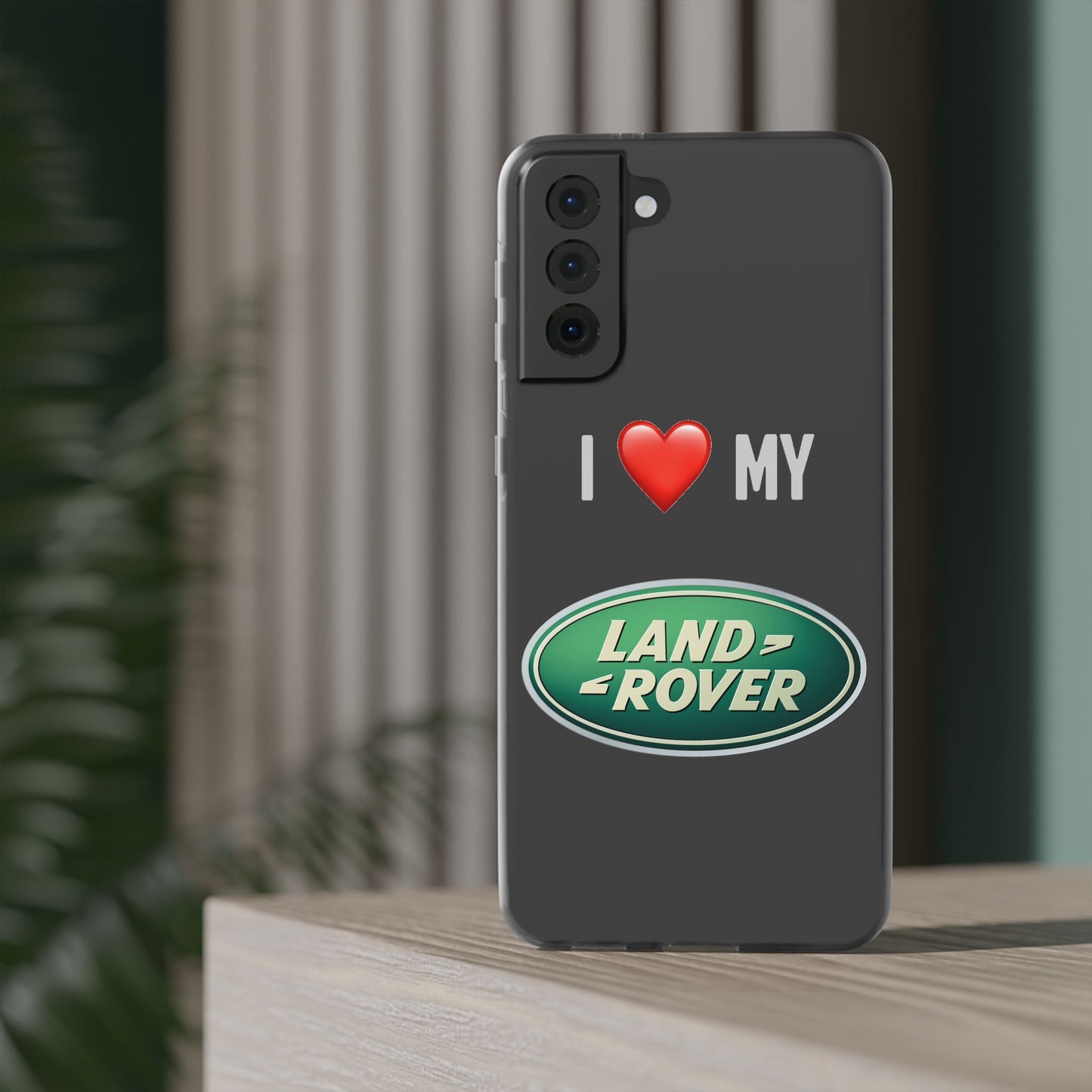 Land Rover Phone Case - Flexible And Frosted TPU Plastic I Love My Land Rover Phone Case