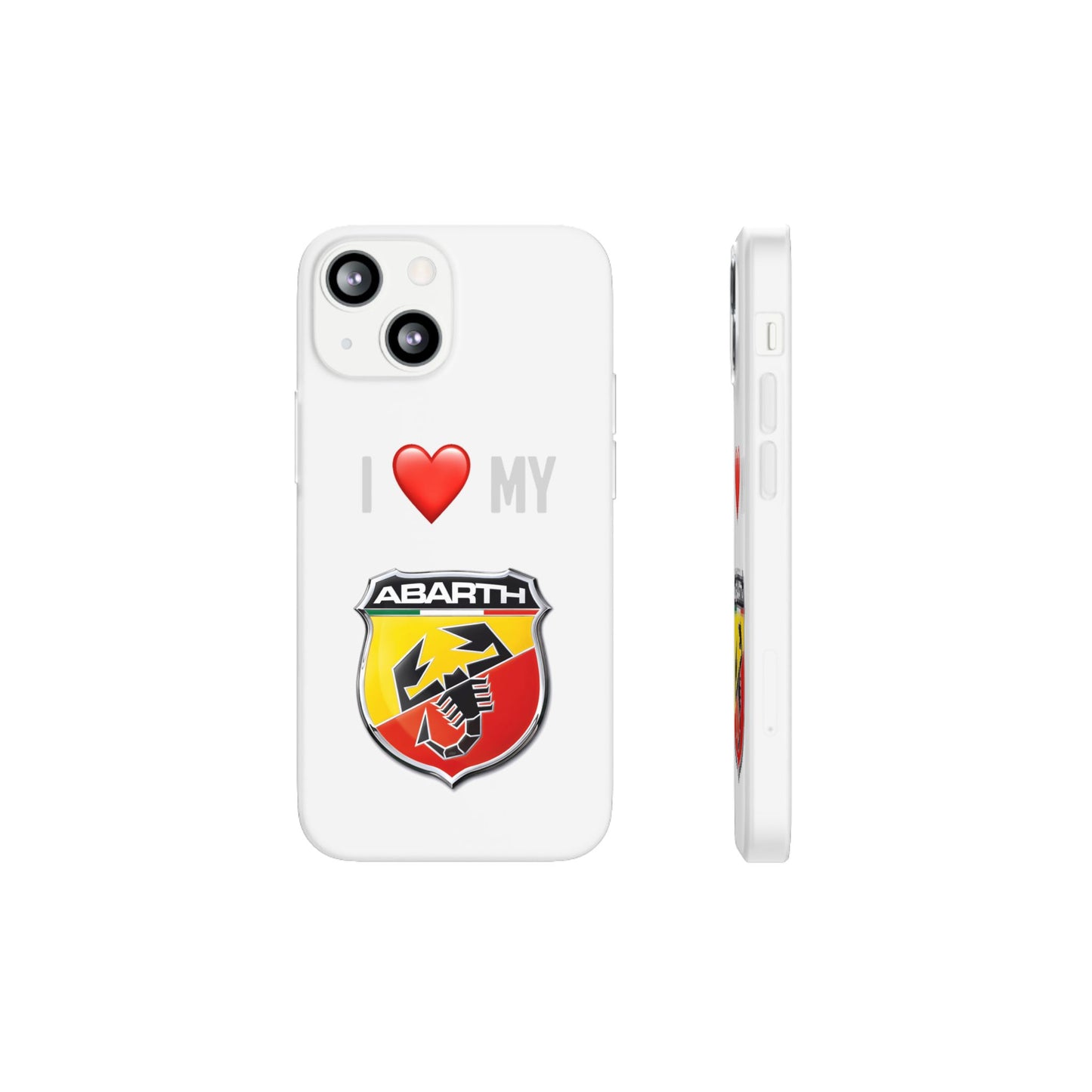 Abarth Phone Case - Flexible And Frosted TPU Plastic I Love My Abarth Phone Case
