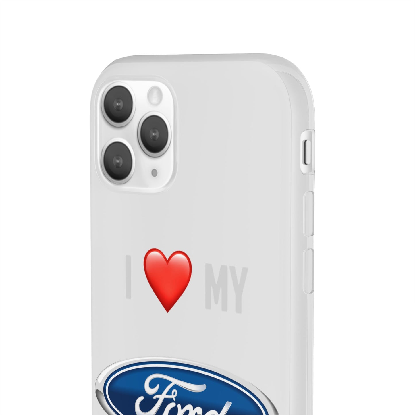 Ford Phone Case - Flexible And Frosted TPU Plastic I Love My Ford Phone Case