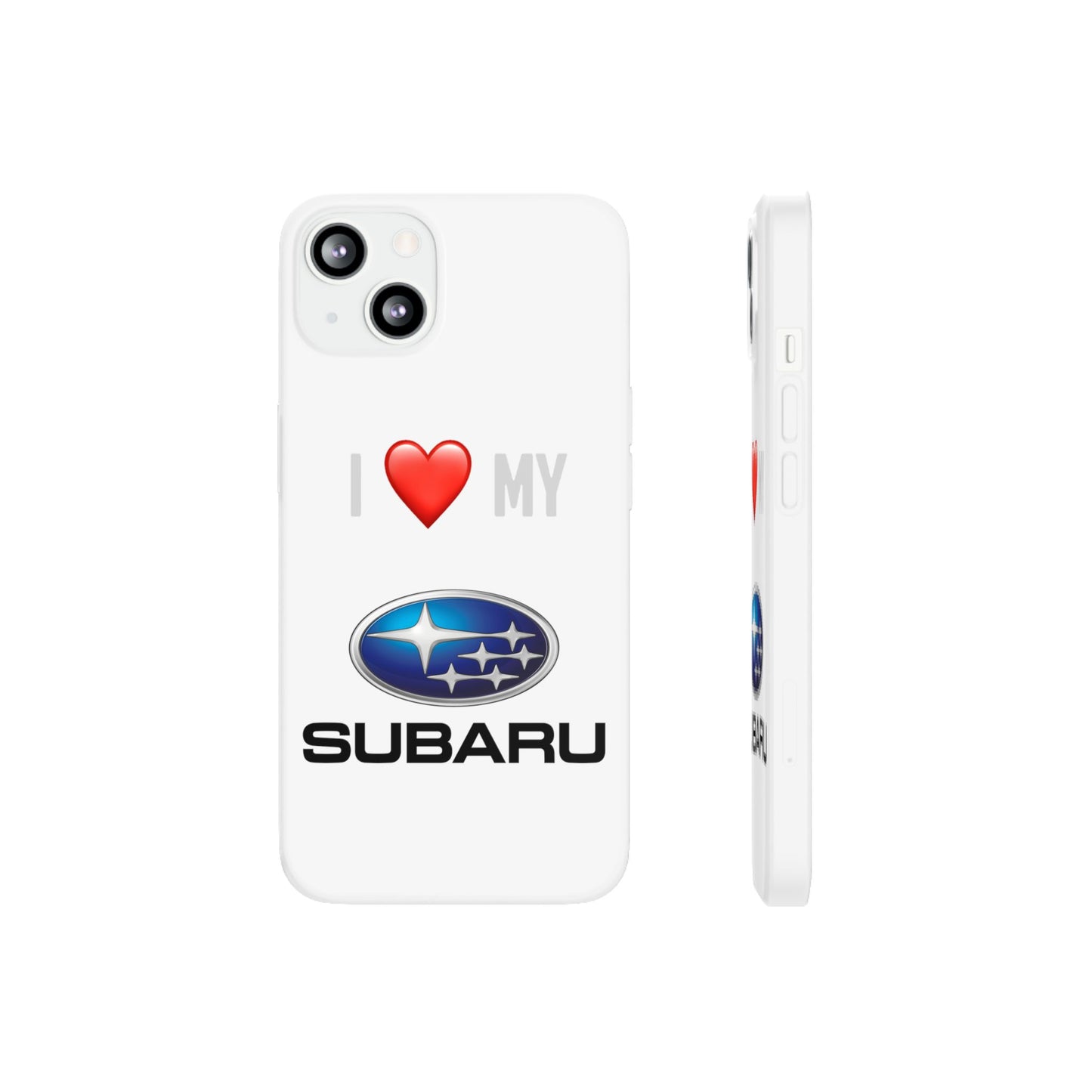 Subaru Phone Case - Flexible And Frosted TPU Plastic I Love My Subaru Phone Case