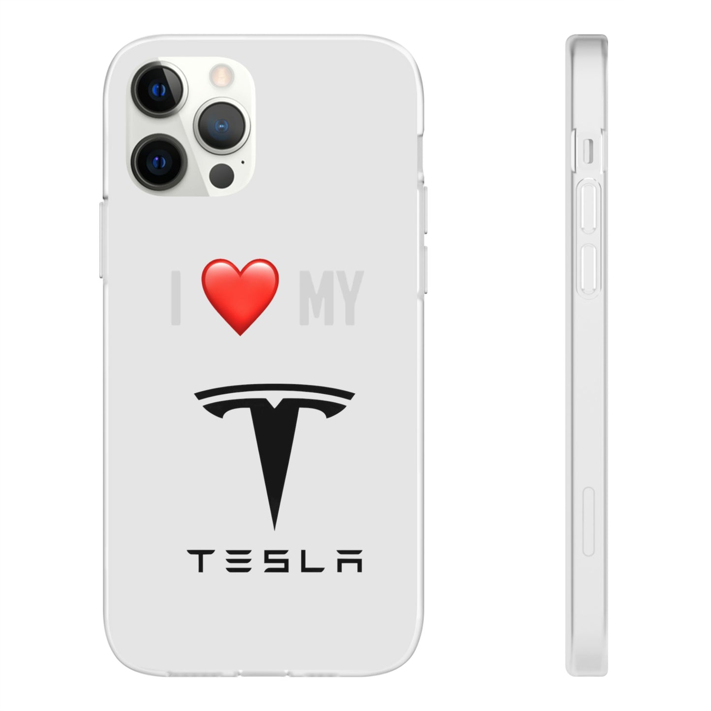 Tesla Phone Case - Flexible And Frosted TPU Plastic I Love My Tesla Phone Case