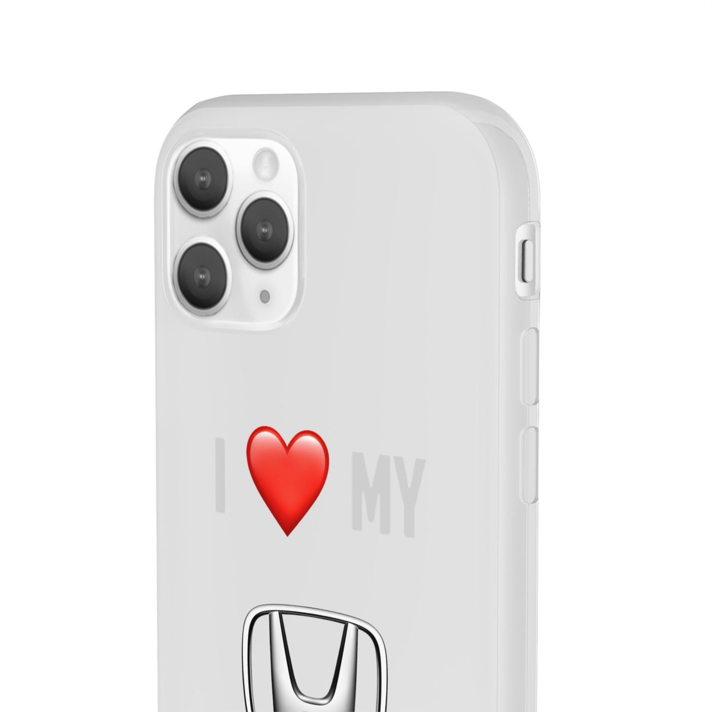 Honda Phone Case - Flexible And Frosted TPU Plastic I Love My Honda Phone Case