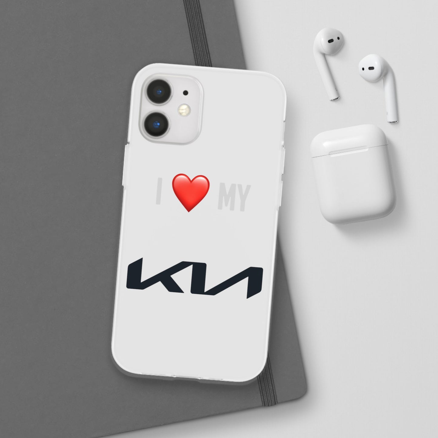Kia Phone Case - Flexible And Frosted TPU Plastic I Love My Kia Phone Case