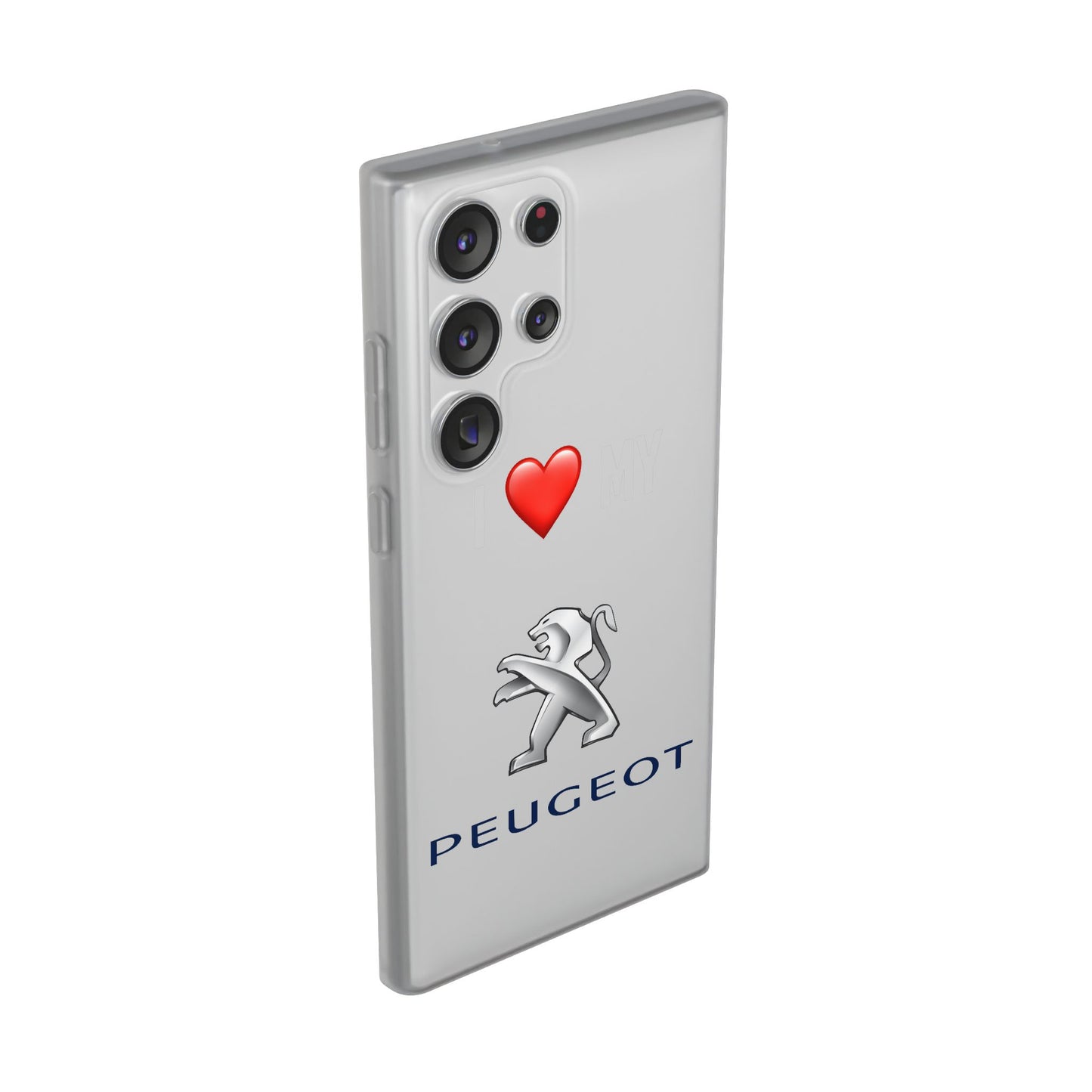 Peugeot Phone Case - Flexible And Frosted TPU Plastic I Love My Peugeot Phone Case