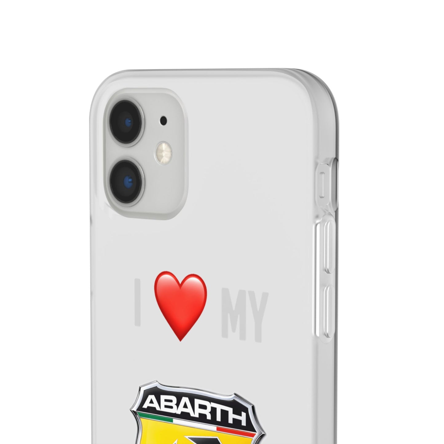 Abarth Phone Case - Flexible And Frosted TPU Plastic I Love My Abarth Phone Case